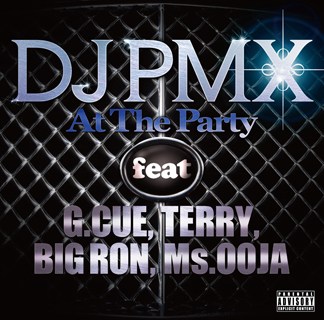 着うた®/At The Party feat. G. CUE, TERRY, BIG RON, Ms. OOJA/DJ PMX