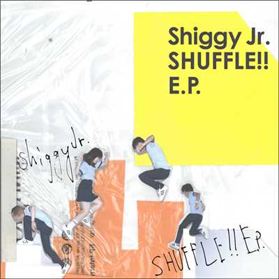 SHUFFLE！！ E.P./Shiggy Jr.