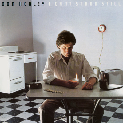 シングル/I Can't Stand Still/Don Henley