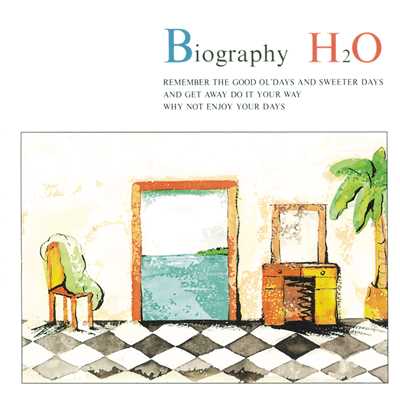 アルバム/BIOGRAPHY/H2O