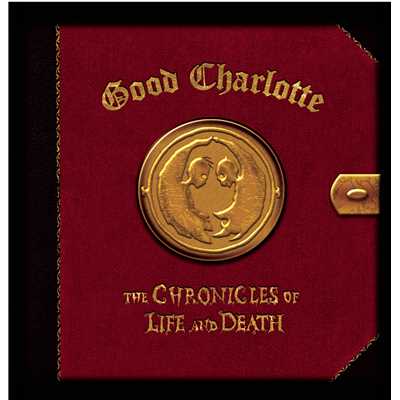 アルバム/The Chronicles of Life and Death (”LIFE” version)/Good Charlotte