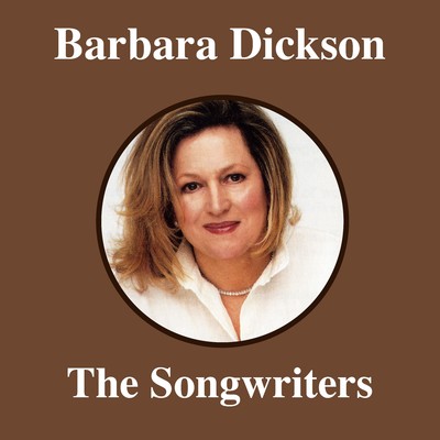 アルバム/The Songwriters/Barbara Dickson