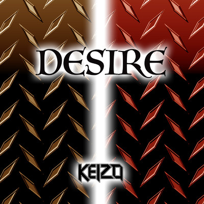 DESIRE/KEIZO