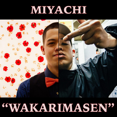WAKARIMASEN/MIYACHI