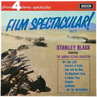 Film Spectacular！ (Vol.2)/ロンドン・フェスティヴァル管弦楽団／スタンリー・ブラック