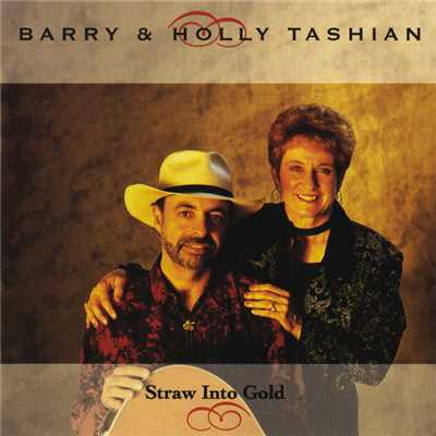 アルバム/Straw Into Gold/Barry & Holly Tashian
