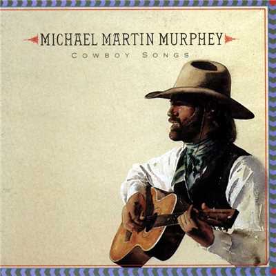 アルバム/Cowboy Songs/Michael Martin Murphey