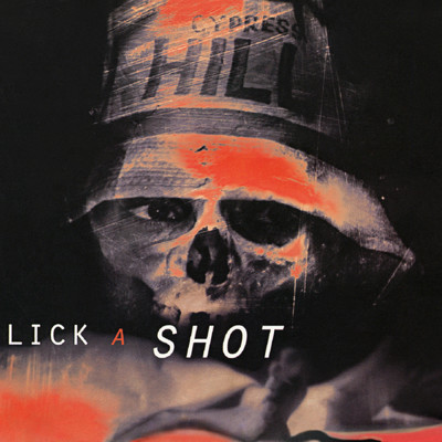 Lick a Shot - EP (Explicit)/Cypress Hill