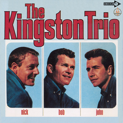アルバム/Nick - Bob - John (Expanded Edition)/The Kingston Trio