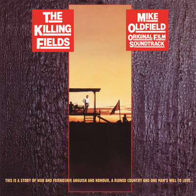 アルバム/The Killing Fields (Original Motion Picture Soundtrack  ／ Remastered 2015)/Mike Oldfield