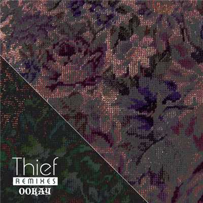 Thief (Remixes)/Ookay