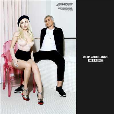 シングル/Clap Your Hands (feat. Ava Max) [WE5 Remix]/Le Youth