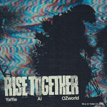 シングル/RISE TOGETHER (featuring OZworld)/Yaffle／AI