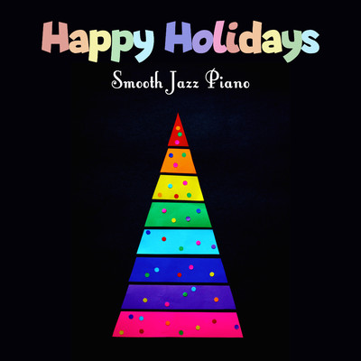 アルバム/Happy Holidays Smooth Jazz Piano/Moonlight Jazz Blue