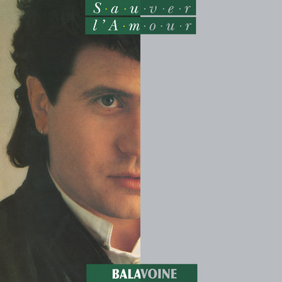 アルバム/Sauver l'amour (Remastered)/Daniel Balavoine