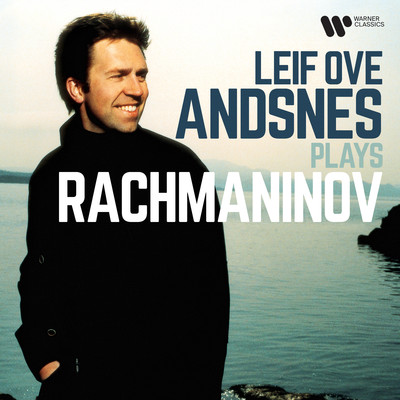 Leif Ove Andsnes Plays Rachmaninov/Leif Ove Andsnes