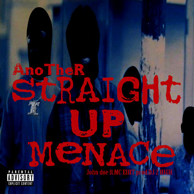 シングル/Another Straight Up Menace (feat. MC EIHT)/John Doe