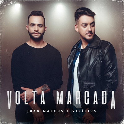 アルバム/Volta Marcada/Juan Marcus & Vinicius