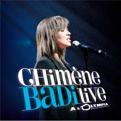 アルバム/Live A L'Olympia 2005/Chimene Badi