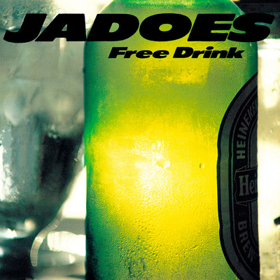 アルバム/Free Drink/JADOES