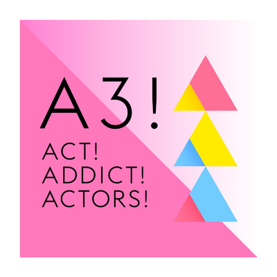 Act！ Addict！ Actors！(TV Size)/A3ders！[佐久間咲也、皇天馬、摂津万里、月岡紬(CV:酒井広大、江口拓也、沢城千春、田丸篤志)]