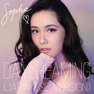 シングル/Daydreaming (Japanese Version)/Sophie