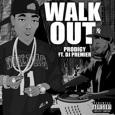 シングル/Walk Out (feat. DJ Premier)/Prodigy