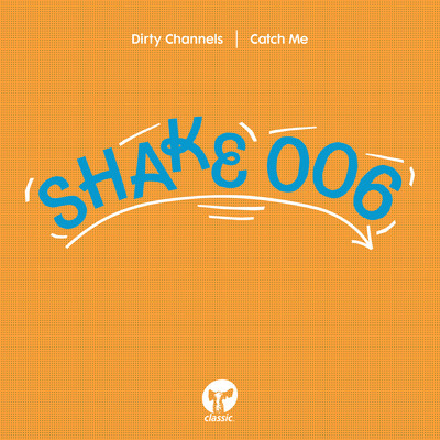 シングル/Catch Me (Extended Mix)/Dirty Channels