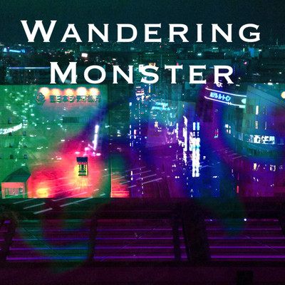 アルバム/Wandering monster/Kazuya aka zettabyte