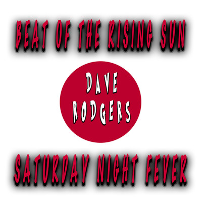 シングル/SATURDAY NIGHT FEVER (Extended Mix)/DAVE RODGERS