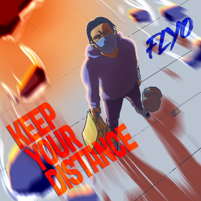 Keep Your Distance EP (Explicit)/Flyo