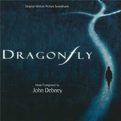 アルバム/Dragonfly (Original Motion Picture Soundtrack)/ジョン・デブニー