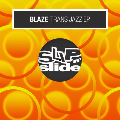アルバム/Trans-Jazz EP/Blaze