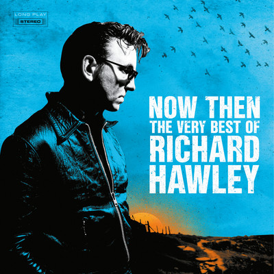 アルバム/Now Then: The Very Best of Richard Hawley/Richard Hawley