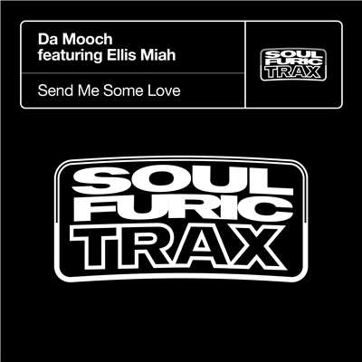 アルバム/Send Me Some Love (feat. Ellis Miah)/Da Mooch