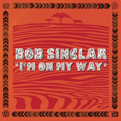 I'm On My Way/Bob Sinclar