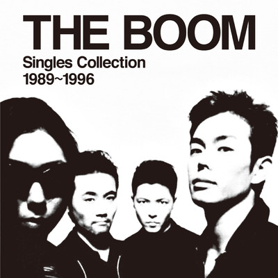 アルバム/THE BOOM Singles Collection 1989～1996/THE BOOM