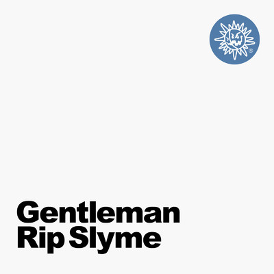 シングル/Gentleman/RIP SLYME