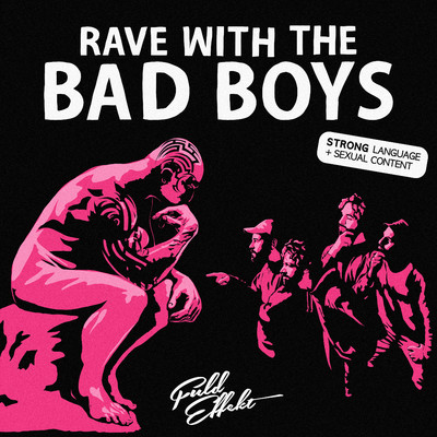 シングル/Rave With The Bad Boys/Fuld Effekt