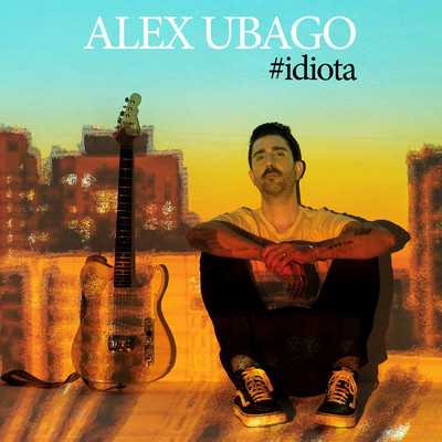 シングル/Idiota/Alex Ubago