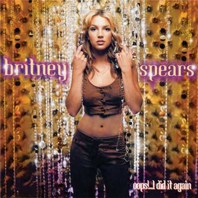 ホエン・ユア・アイズ・セイ・イット/Britney Spears