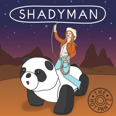 シングル/Shadyman/The Hotpantz