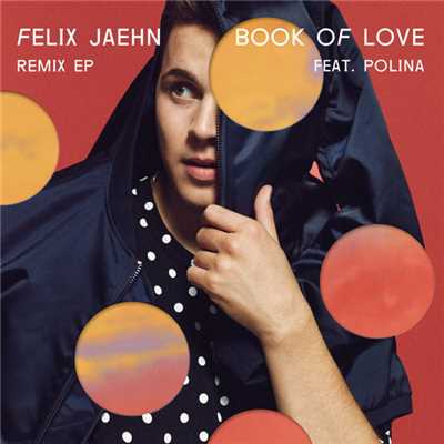 Book Of Love (featuring Polina／Remix EP)/フェリックス・ジェーン