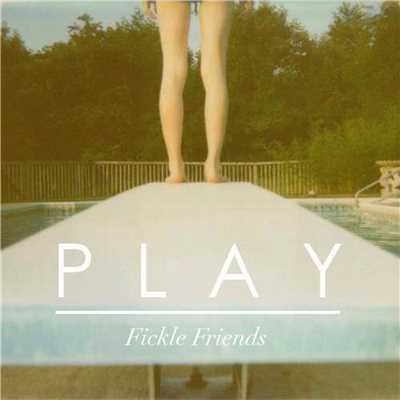 シングル/Play/Fickle Friends