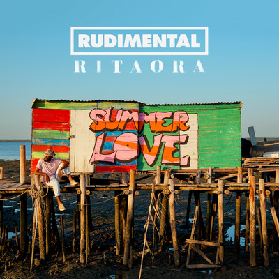 シングル/Summer Love/Rudimental & Rita Ora