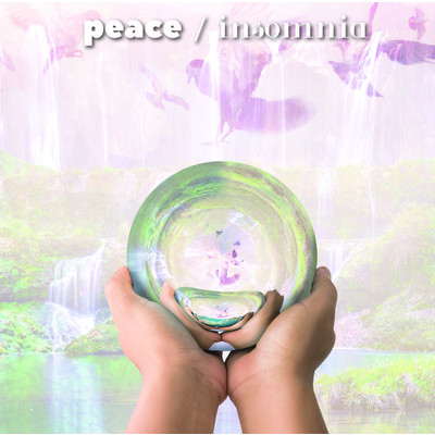 アルバム/peace ／ insomnia/Develop One's Faculties