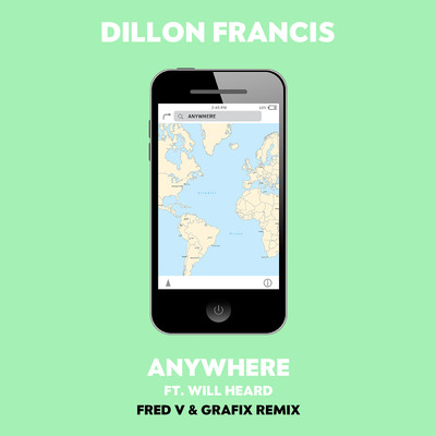 シングル/Anywhere (Fred V & Grafix Remix) feat.Will Heard/Dillon Francis
