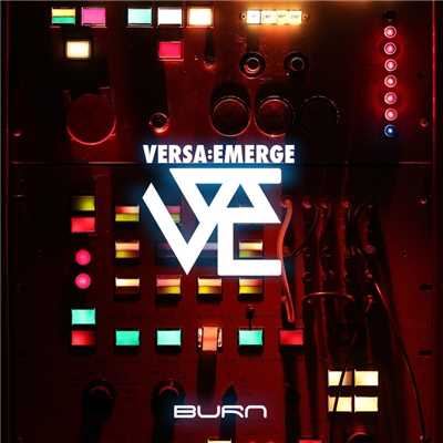 シングル/Burn/VersaEmerge