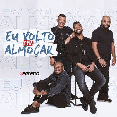 アルバム/Eu Volto pra Almocar/Vou pro Sereno