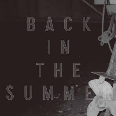 アルバム/Back in the Summer/COMEBACK MY DAUGHTERS